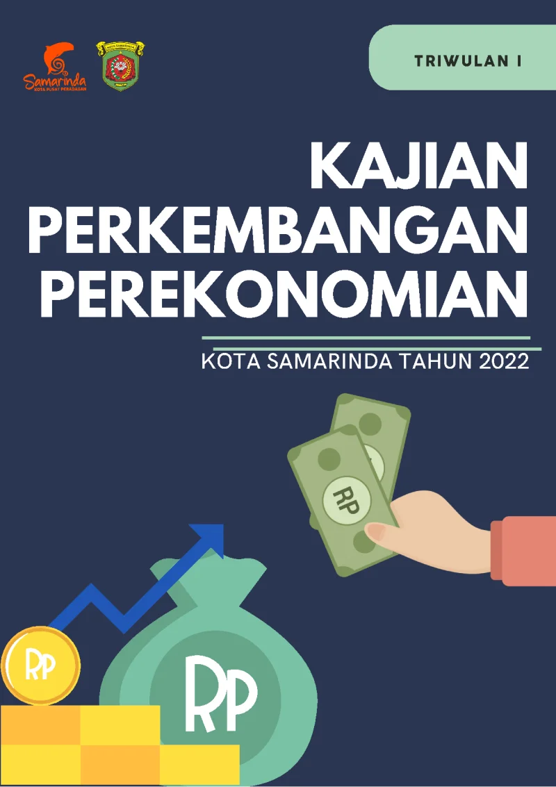 Kajian Perkembangan Perekonomian Kota Samarinda Triwulan I Tahun 2022
