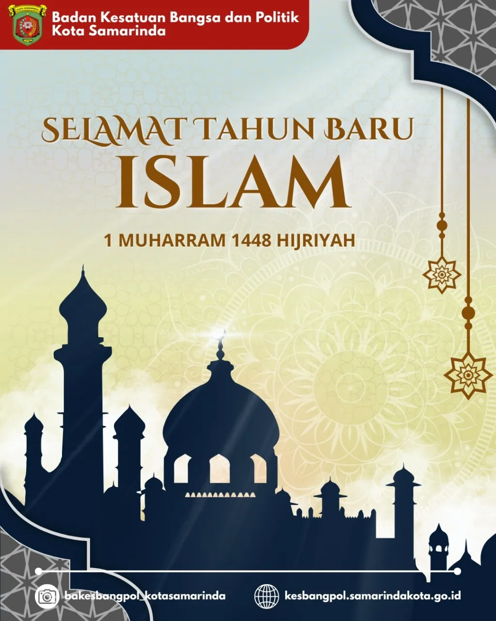 Badan Kesatuan Bangsa dan Politik Kota Samarinda Mengucapkan Selamat Tahun Baru Islam 1 Muharram 1448 Hijriah