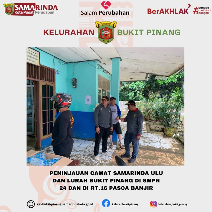 Peninjauan Camat Samarinda Ulu dan Lurah Bukit Pinang di SMPN 24 dan RT.16 pasca Banjir