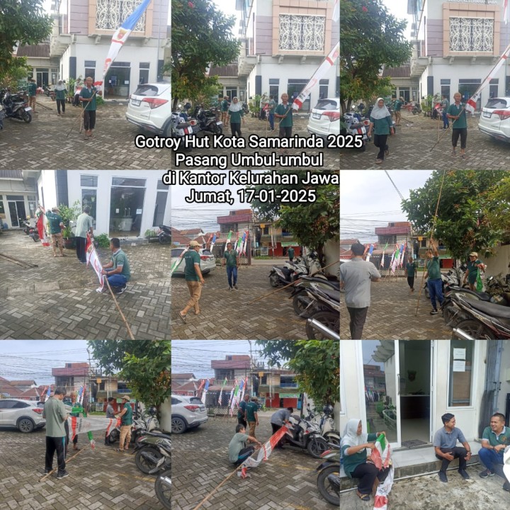 Mohon Ijin menyampaikan 17/1/2025 Seluruh Pejabat dan Staf Kelurahan Jawa melaksakan Gotong Royong Hut Kota Samarinda 2025 Pasang Umbul-Umbul di Kantor Kelurahan Jawa Kecamatan Samarinda Ulu