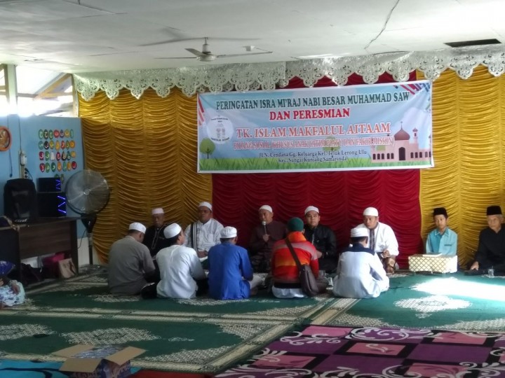 Peringatan Isra Mi'raj & Peresmian TK Islam Makfalul Aitam di Jl.Cendana Gg.Keluarga, Teluk Lerong Ulu. Sabtu, 07 April 2018