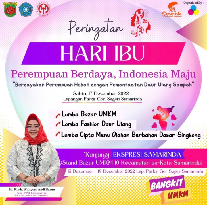 Peringatan Hari Ibu yang akan di laksanakan pada tanggal 13 sampai dengan tanggal 19 Desber 2022...Ayo kita meriahkan bersama sama yg pelaksanaanya akan di adakan di GOR Segiri Samarinda....