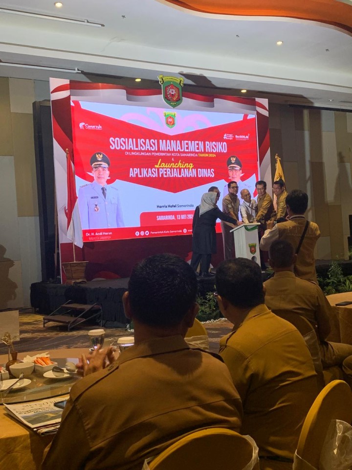 Sosialisasi Manajemen Resiko di Lingkungan Pemerintah Kota Samarinda dan Launching Aplikasi Perjalanan Dinas (Senin, 13 Mei 2024)