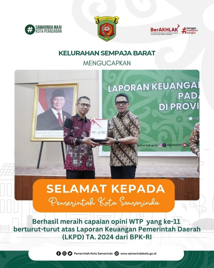 WTP ke-11 Berturut-turut! Pemkot Samarinda kembali raih Opini Wajar Tanpa Pengecualian (WTP) dari BPK RI atas LKPD 2024. “Dengan pengelolaan keuangan yang kredibel, kepercayaan publik tumbuh dan investasi terbuka lebar.” – Wali Kota Andi Harun