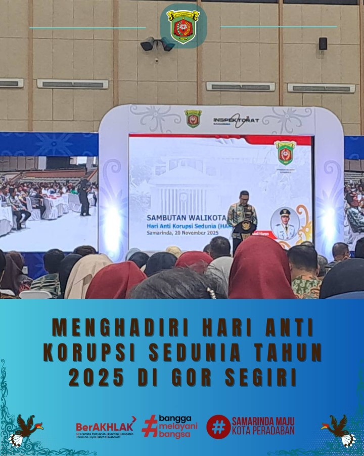Giat, Kamis 20 November 2025 ‎ ‎1. Menghadiri Pelatihan Kompetensi Kerjasama Berbasis AKPK di Ruang Belida Dinas Perikanan Kota Samarinda dihadiri Sekretaris Lurah. ‎2. Menghadiri Rapat Evaluasi serta Peningkatan Program Bangga Kencana dan Pengendalian Program (RADALGRAM) DPPKB Kota Samarinda di Hotel Puri Senyiur Kota Samarinda dihadiri Kasi Kesra. ‎3. Menghadiri Sidang Komisi Irigasi Kota Samarinda "Dampak Alih Fungsi Lahan Terhadap Irigasi dan Ketahanan Pangan di Hotel Puri Senyiur Samarinda dihadiri Lurah. ‎4. Menghadiri acara Memperingati Hari Anti Korupsi Sedunia (HAKORDIA) Tahun 2025 dengan Tema "Berkelanjutan Cegah Korupsi untuk Samarinda Maju" di GOR Segiri Samarinda dihadiri Lurah dan Sekretaris Lurah.
