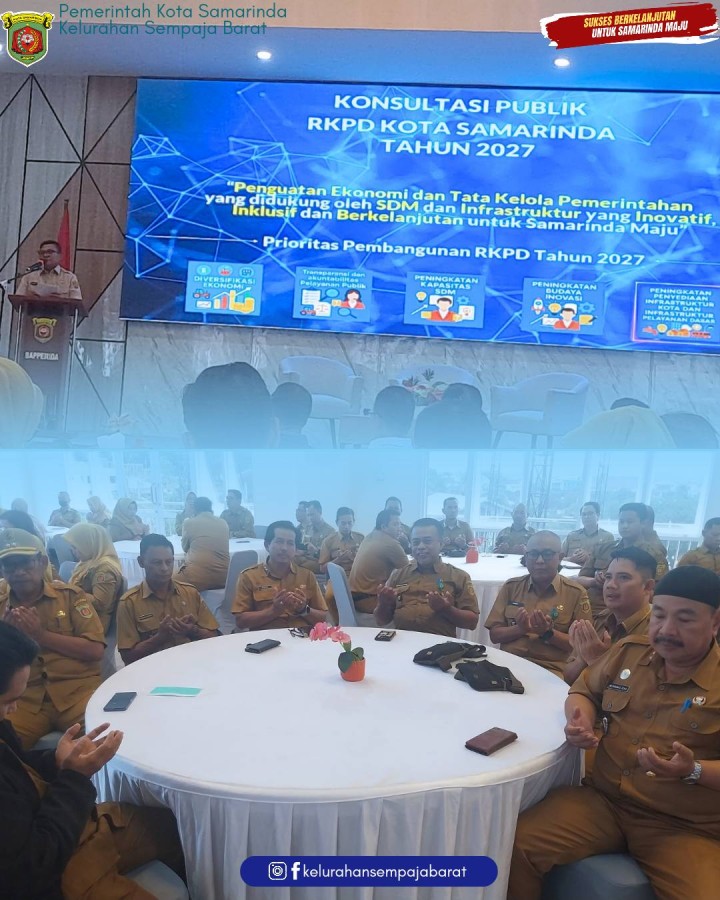 Giat, Selasa 24 Februari 2026 Pembukaan Konsultasi Publik RKPD Kota Samarinda Tahun 2027 di Ruang Arutalla Ballrom Bapperida Kota Samarinda dihadiri Lurah