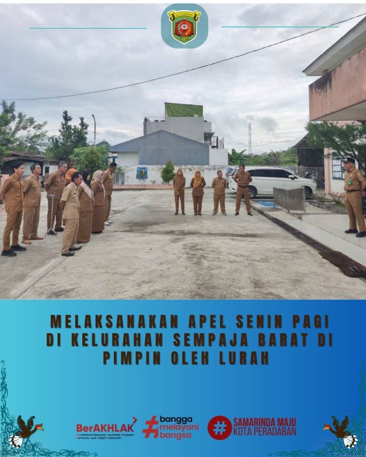 Giat, Senin 13 April 2026 Melaksanakan apel Senin pagi di kelurahan sempaja barat dipimpin oleh Lurah.