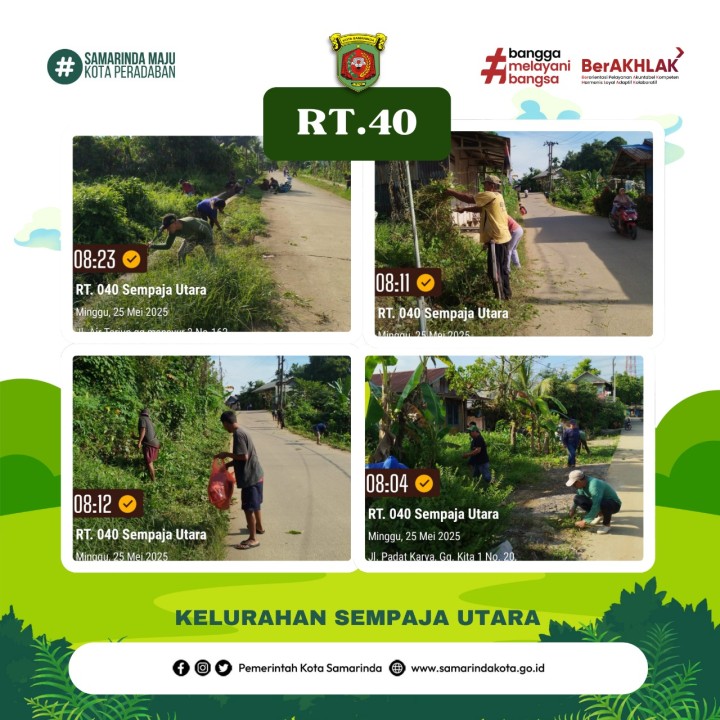 Kegiatan Gotong Royong Rutin lingkungan kelurahan sempaja utara yg bertempat di RT. 02,04,08,33,dan 40. Pada tgl 25 Mei 2025