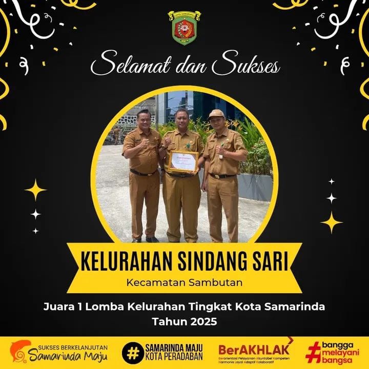 Selamat dan apresiasi setinggi-tingginya kepada Kelurahan Sindang Sari atas pencapaian gemilang sebagai Juara 1 Lomba Kelurahan Kota Samarinda Tahun 2025. Kerja keras dan kolaborasi telah membuahkan hasil yang membanggakan.