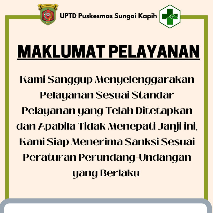 MAKLUMAT PELAYANAN UPTD PUSKESMAS SUNGAI KAPIH