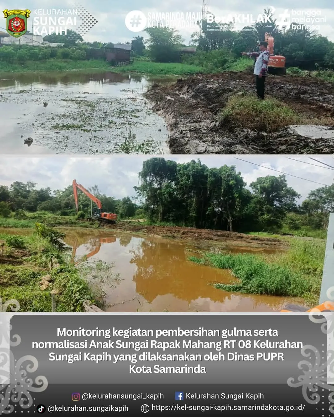 Monitoring kegiatan pembersihan gulma serta normalisasi Anak Sungai Rapak Mahang RT 08 Kelurahan Sungai Kapih, yang dilaksanakan oleh Dinas PUPR Kota Samarinda.