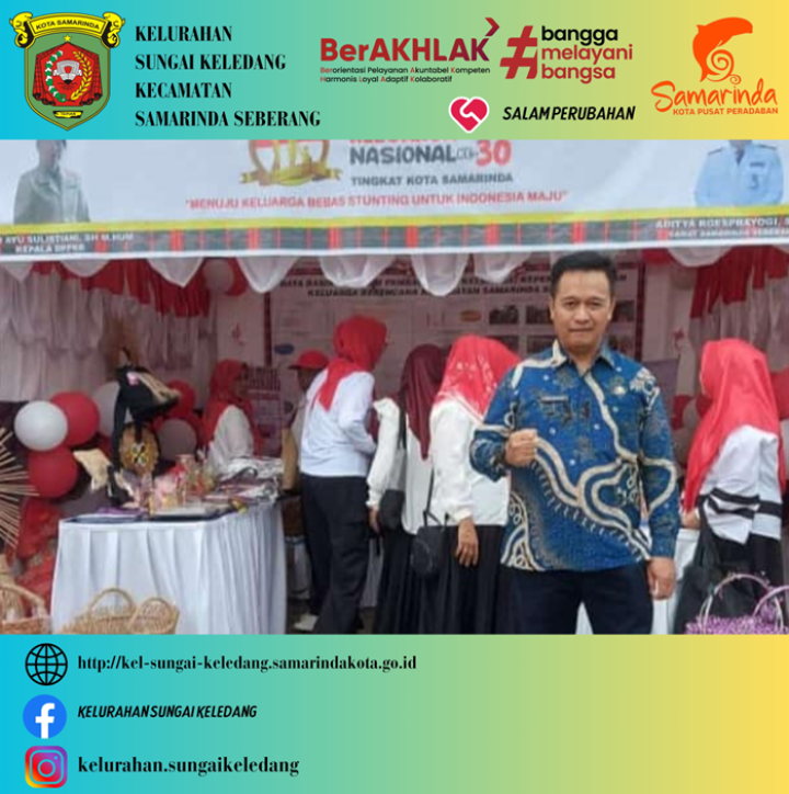Hari : Kamis, 24 Agustus 2023 | Menghadiri Undangan Festival Bangga Kencana I  Dalam Rangka Hari Keluarga Nasional Ke 30 Kota Samarinda Tahun 2023. | Di hadiri : Plh.Lurah Budi Sahjaya,SP, TP PKK Kel.Sungai Keledang, Penurus Kampung KB.