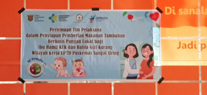 PEMBENTUKAN TIM PELAKSANA DALAM PEMBERIAN MAKANAN TAMBAHAN BERBASIS PANGAN LOKAL BAGI IBU HAMIL KEK DAN BALITA  KURANG GIZI