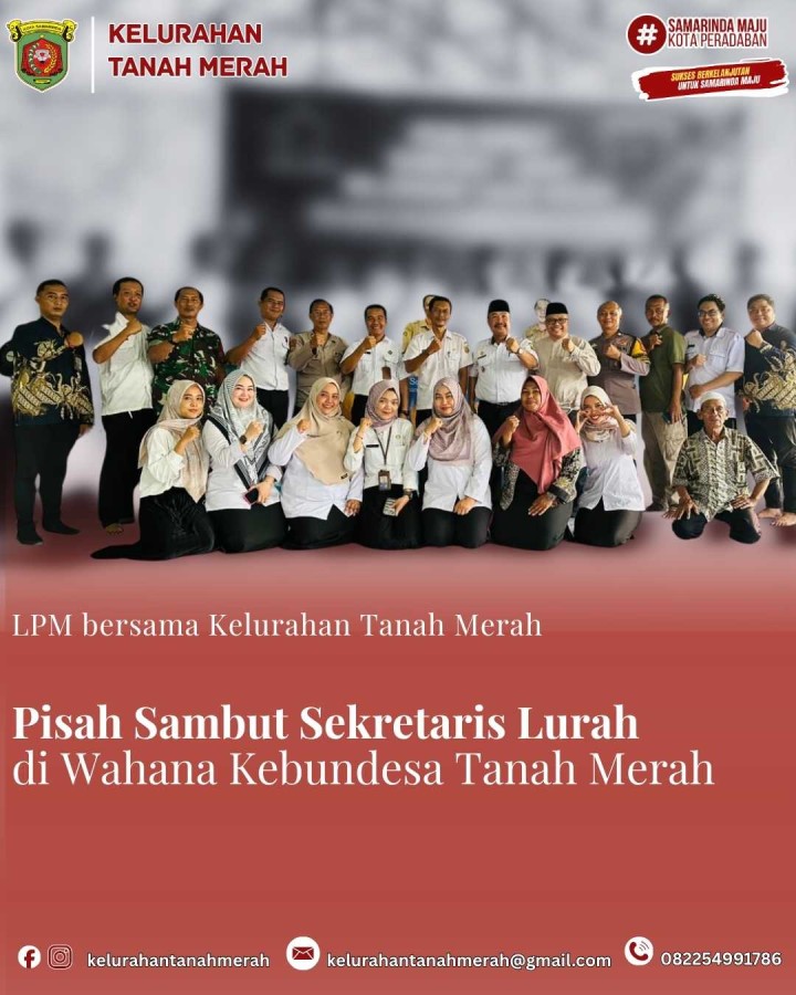 LPM Bersama Kelurahan Tanah Merah Mengadakan Pisah Sambut Sekretaris Lurah