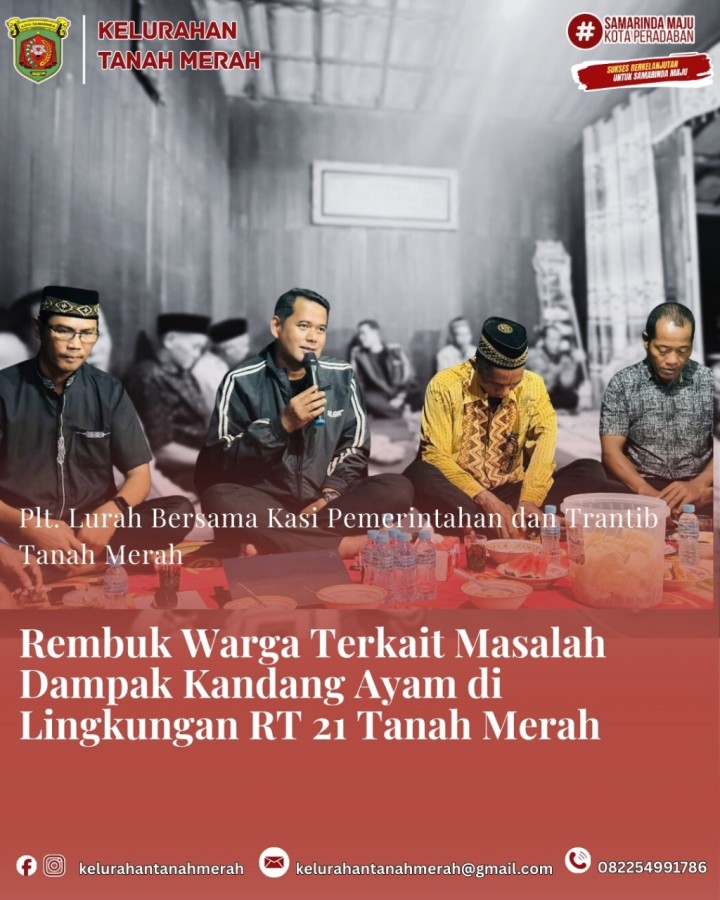 Rembuk Warga Terkait Masalah Dampak Rumah Ternak Ayam di Lingkungan RT 21 Kelurahan Tanah Merah