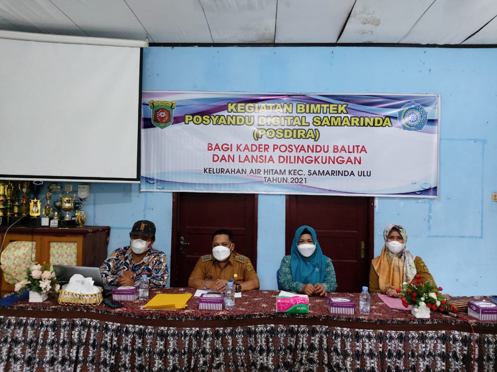 KEGIATAN BIMTEK POSYANDU DIGITAL SAMARINDA (POSDIRA) BAGI KADER POSYANDU BALITA DAN LANSIA DILINGKUNGAN KELURAHAN AIR HITAM KECAMATAN SAMARINDA ULU TAHUN 2021