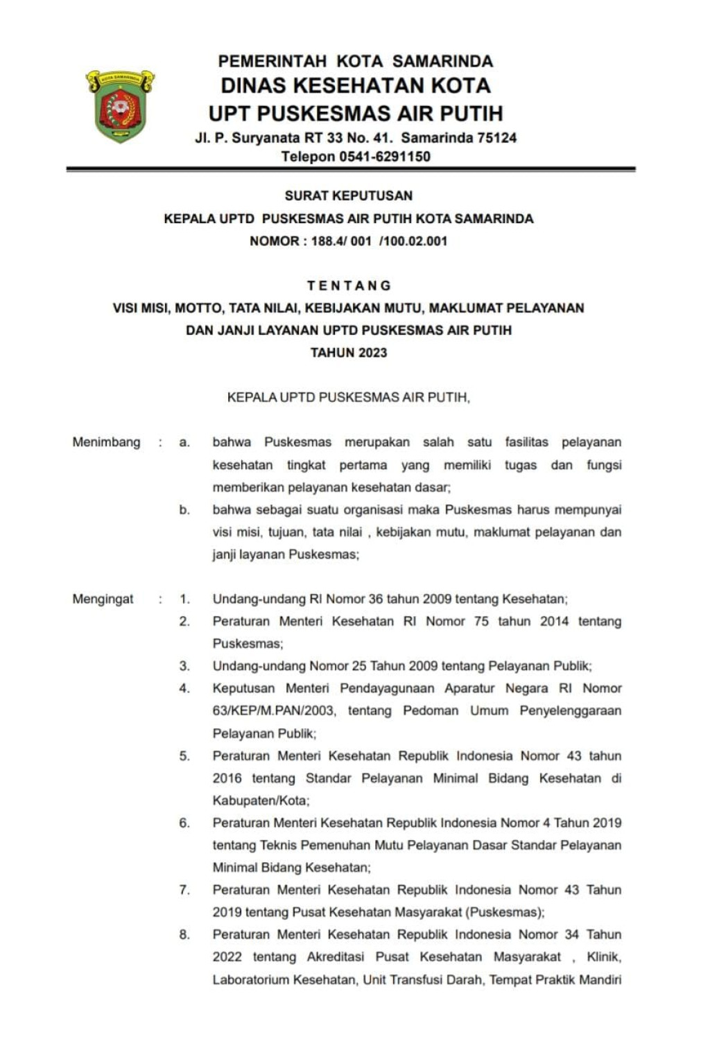 VISI, MISI, MOTTO, TATA NILAI, KEBIJAKAN MUTU, MAKLUMAT PELAYAN SERTA JANJI LAYANAN PUSKESMAS AIR PUTIH