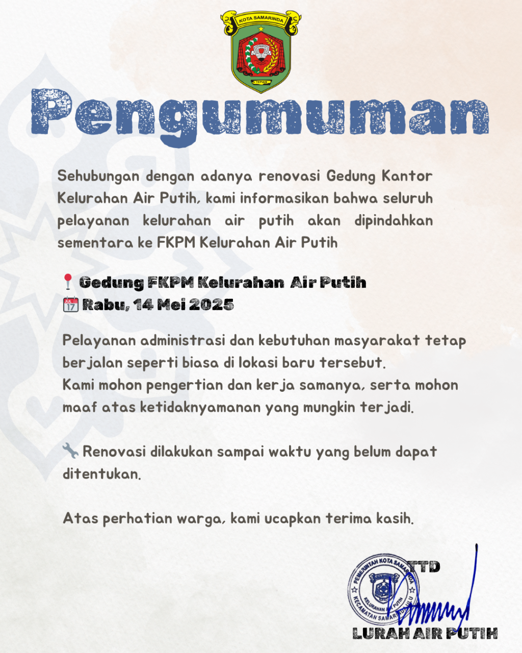 PEMINDAHAN LOKASI KANTOR KELURAHAN AIR PUTIH (SEMENTARA)