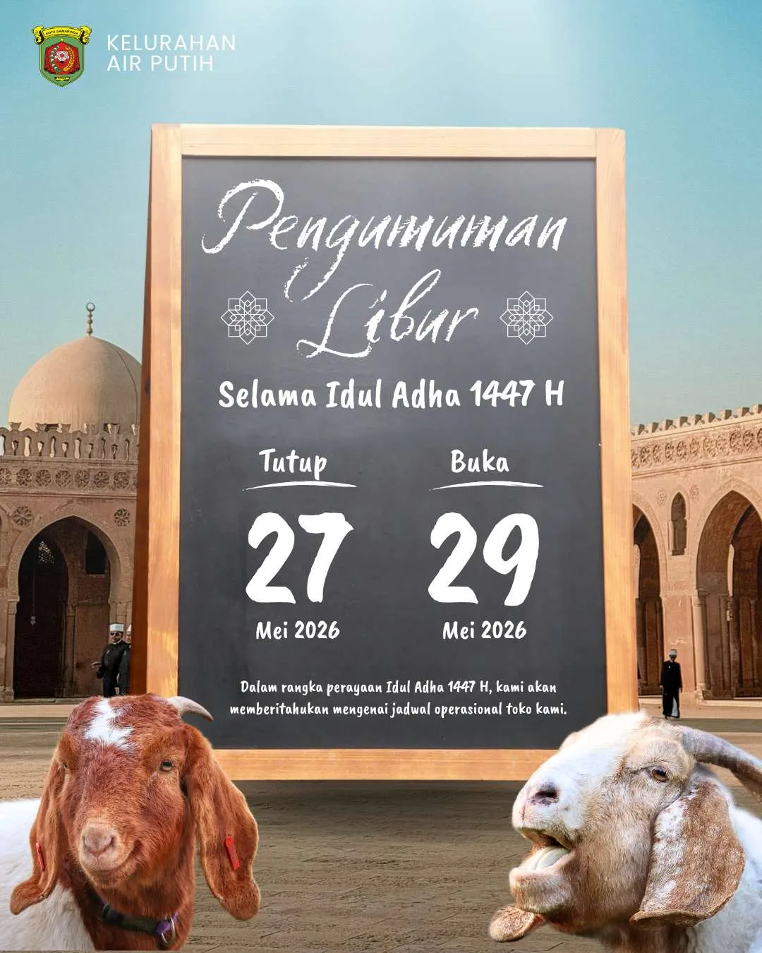 PENGUMUMAN LIBUR IDUL ADHA 1447 H ๐๐