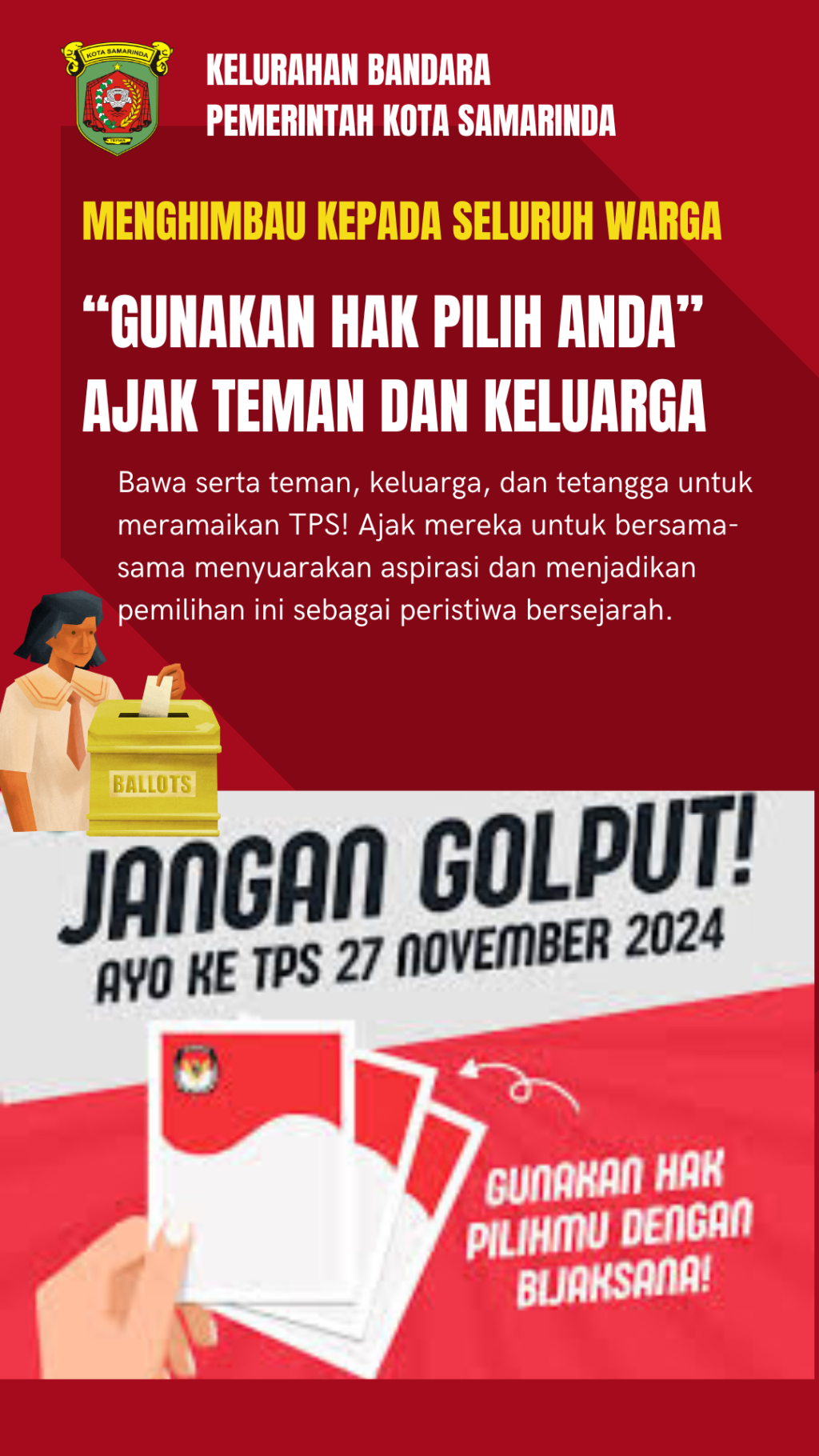 " GUNAKAN HAK PILIH ANDA " AYO DATANG KE TPS 27 NOVEMBER 2024