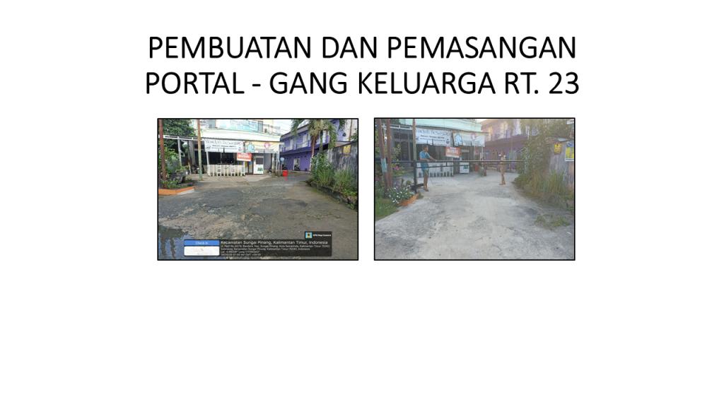 KEGIATAN SAPRAS PEMBUATAN DAN PEMASANGAN PORTAL GG. KELUARGA RT. 23