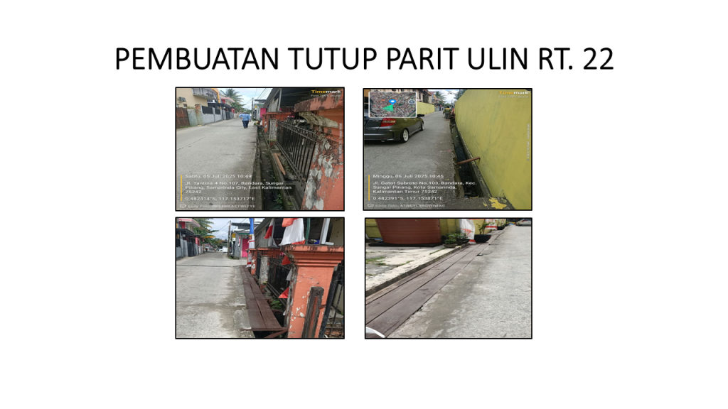 KEGIATAN SAPRAS PEMBUATAN TUTUP PARIT ULIN RT. 22