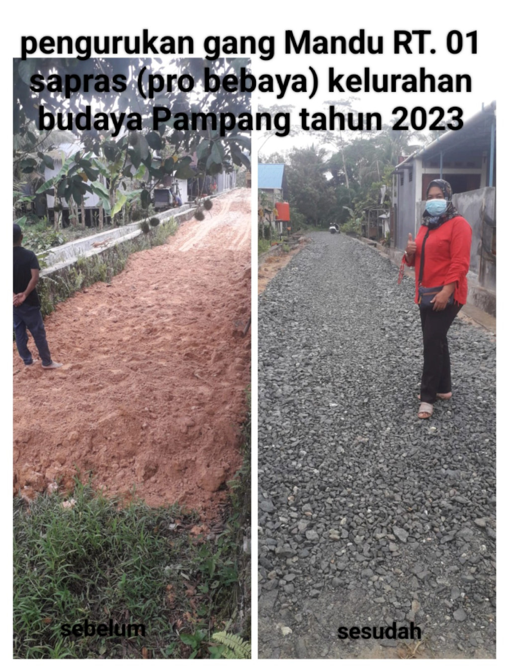 pengurukan gg.mandu RT.01 kel.budaya pampang keg.sapras probebaya 2023