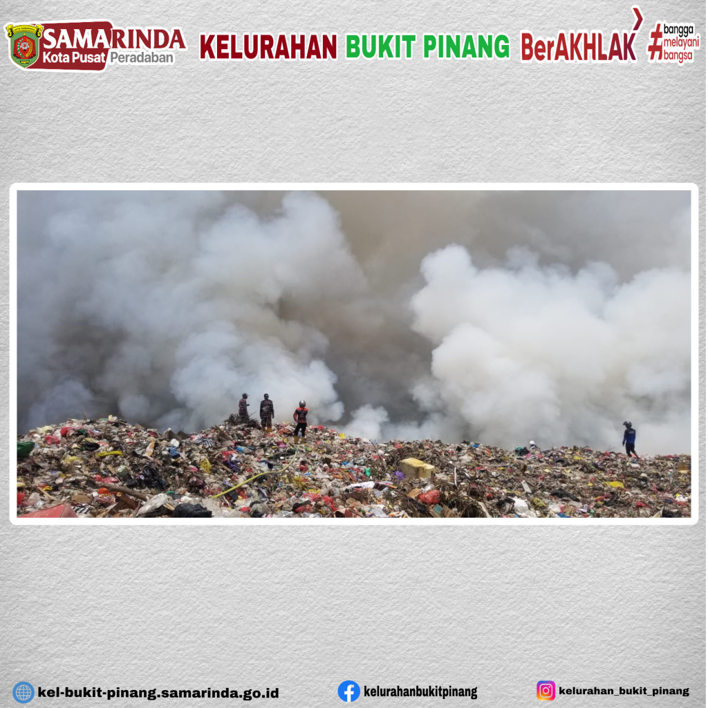 Melaporkan Bencana Kebakaran Lokasi TPA Kelurahan Bukit Pinang