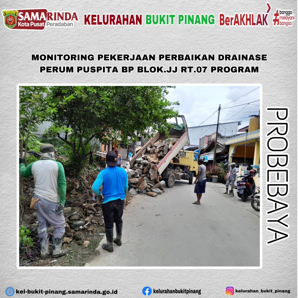 Monitoring Pekerjaan Perbaikan Drainase di Perum Puspita BP Blok. JJ RT.07 Kagiatan Pembangunan Sarana dan Prasarana Program "PROBEBAYA" Tahun 2023