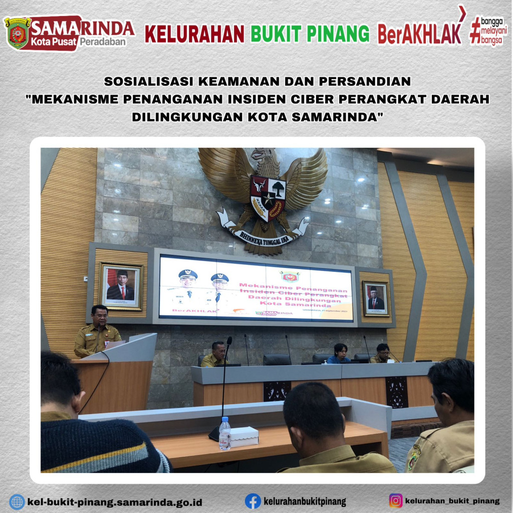 Sosialiasasi Keamanan dan Persandian "Mekanisme Penanganan Insiden Ciber Perangkat Daerah Dilingkungan Kota Samarinda"