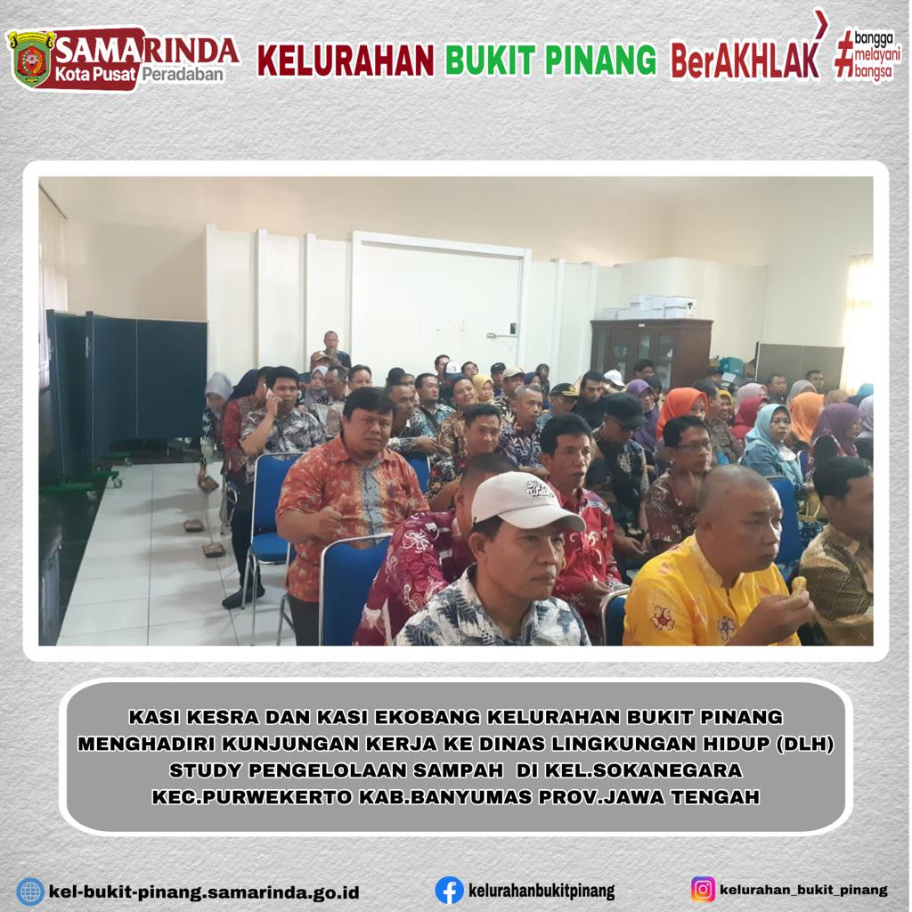 Kunjungan Kerja ke Dinas Lingkungan Hidup (DLH) Kelurahan Sekanegara Kecamatan Purwekerto Kabupaten Banyumas Provinsi Jawa Tengah