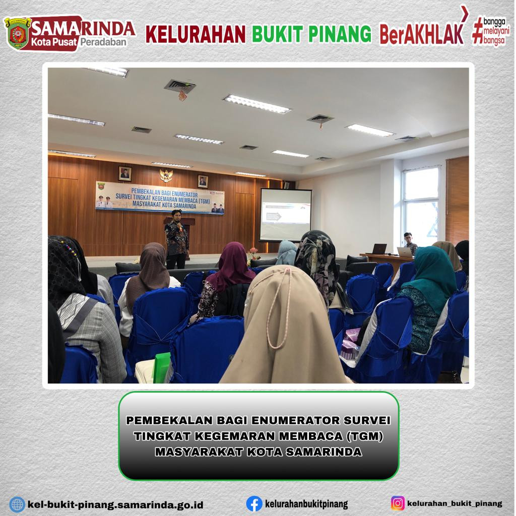 Pembekalan Bagi Enumerator Survei Tingka Kegemaran Membaca (TGM) Masyarakat Kota Samarinda