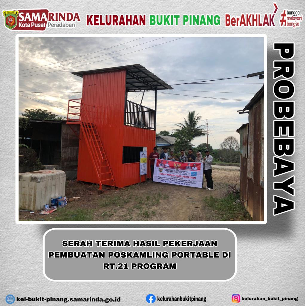 Serah Terima Hasil Pekerjaan Pembuatan Poskamling Portable di RT.21 Program Probebaya