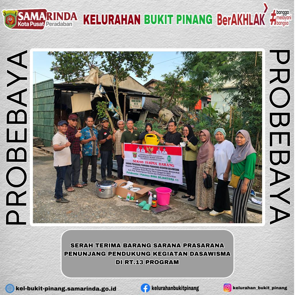 Serah terima Sarana dan Prasarana Penunjang Pendukung Kegiatan Dasawisma RT.13 Program Probebaya
