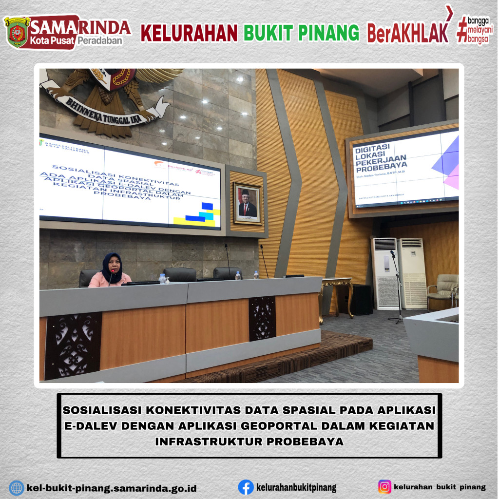 SOSIALISASI KONEKTIVITAS DATA SPASIAL PADA APLIKASI E-DALEV DENGAN APLIKASI GEOPORTAL DALAM KEGIATAN INFRASTRUKTUR PROBEBAYA