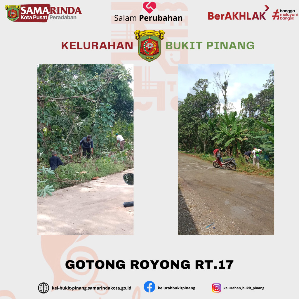 KEGIATAN GOTONG ROYONG MASSAL RT 17 KELURAHAN BUKIT PINANG