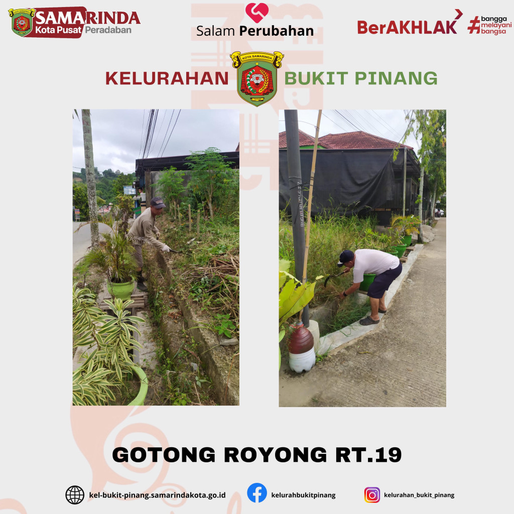 KEGIATAN GOTONG ROYONG MASSAL RT 19 KELURAHAN BUKIT PINANG