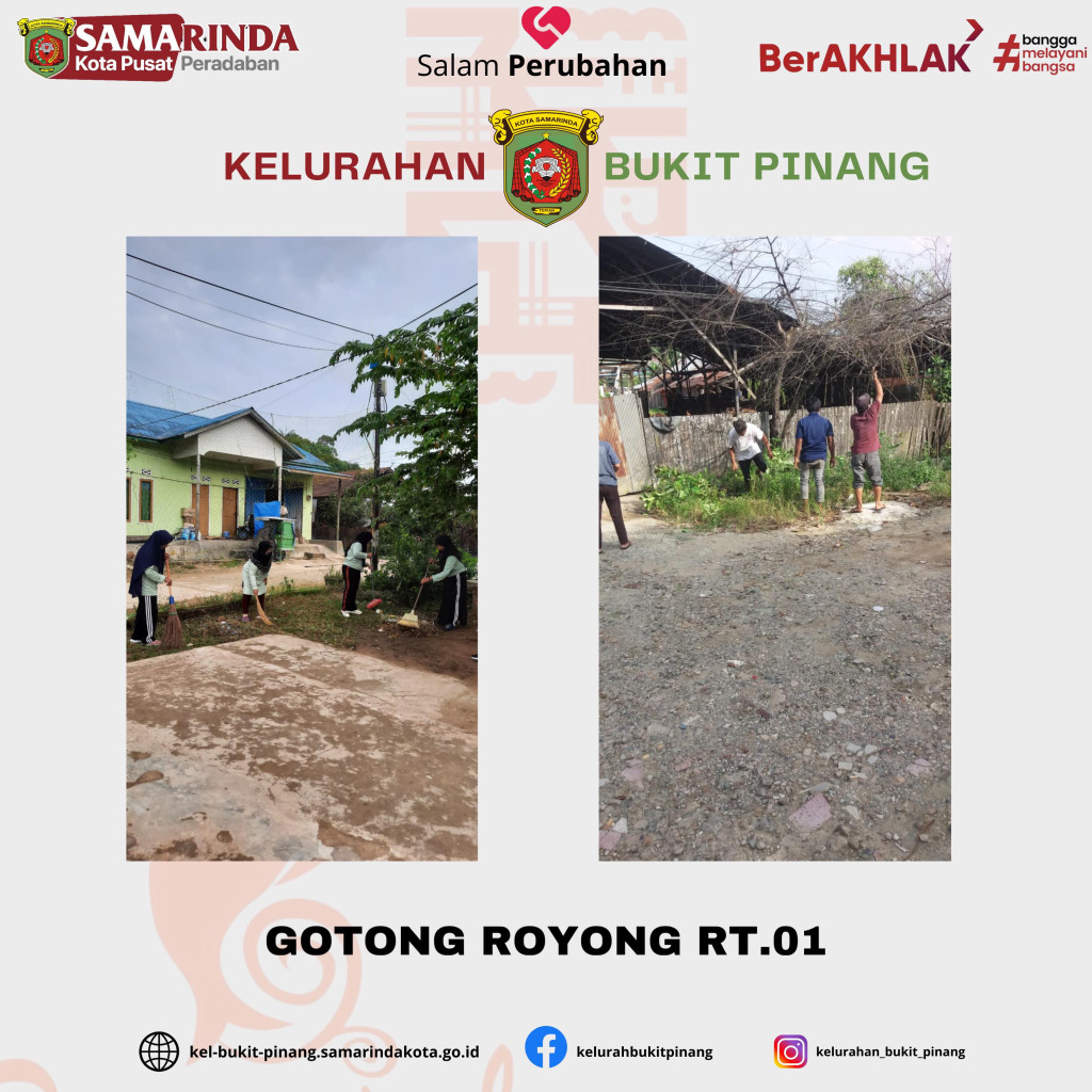 KEGIATAN GOTONG ROYONG RT 01 KELURAHAN BUKIT PINANG