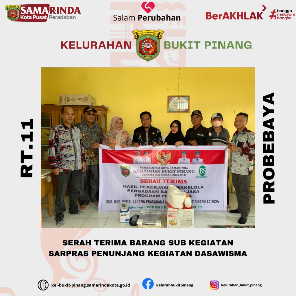 SERAH TERIMA BARANG SUB KEGIATAN SARPRAS PENUNJANG KEGIATAN DASAWISMA RT.11