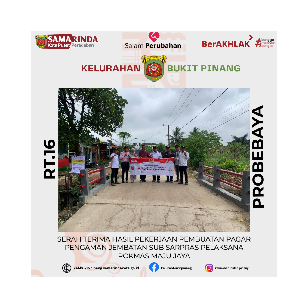 Serah Terima Hasil Pekerjaan Pembuatan Pagar Pengaman Jembatan Sub Sarpras Pelaksana Pokmas Maju Jaya