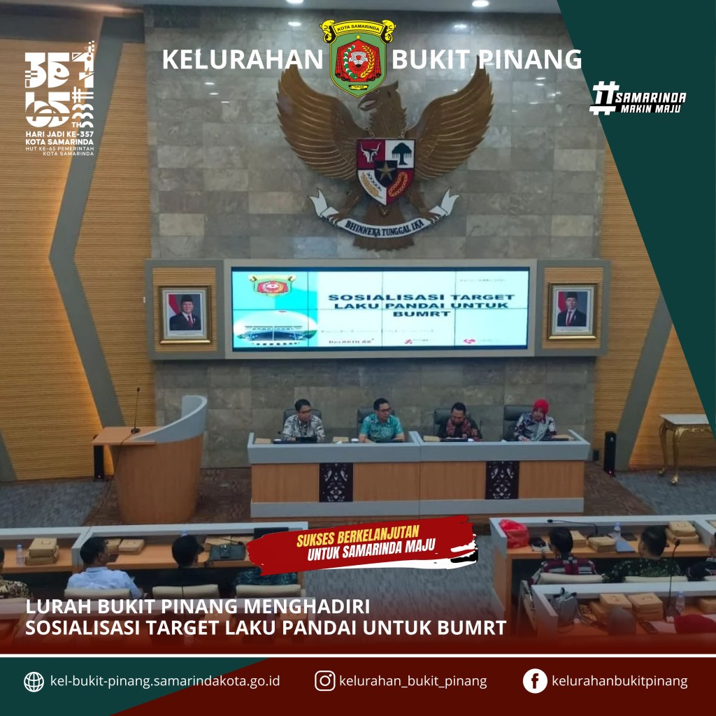 LURAH BUKIT PINANG MENGHADIRI SOSIALISASI TARGET LAKU PANDAI UNTUK BUMRT