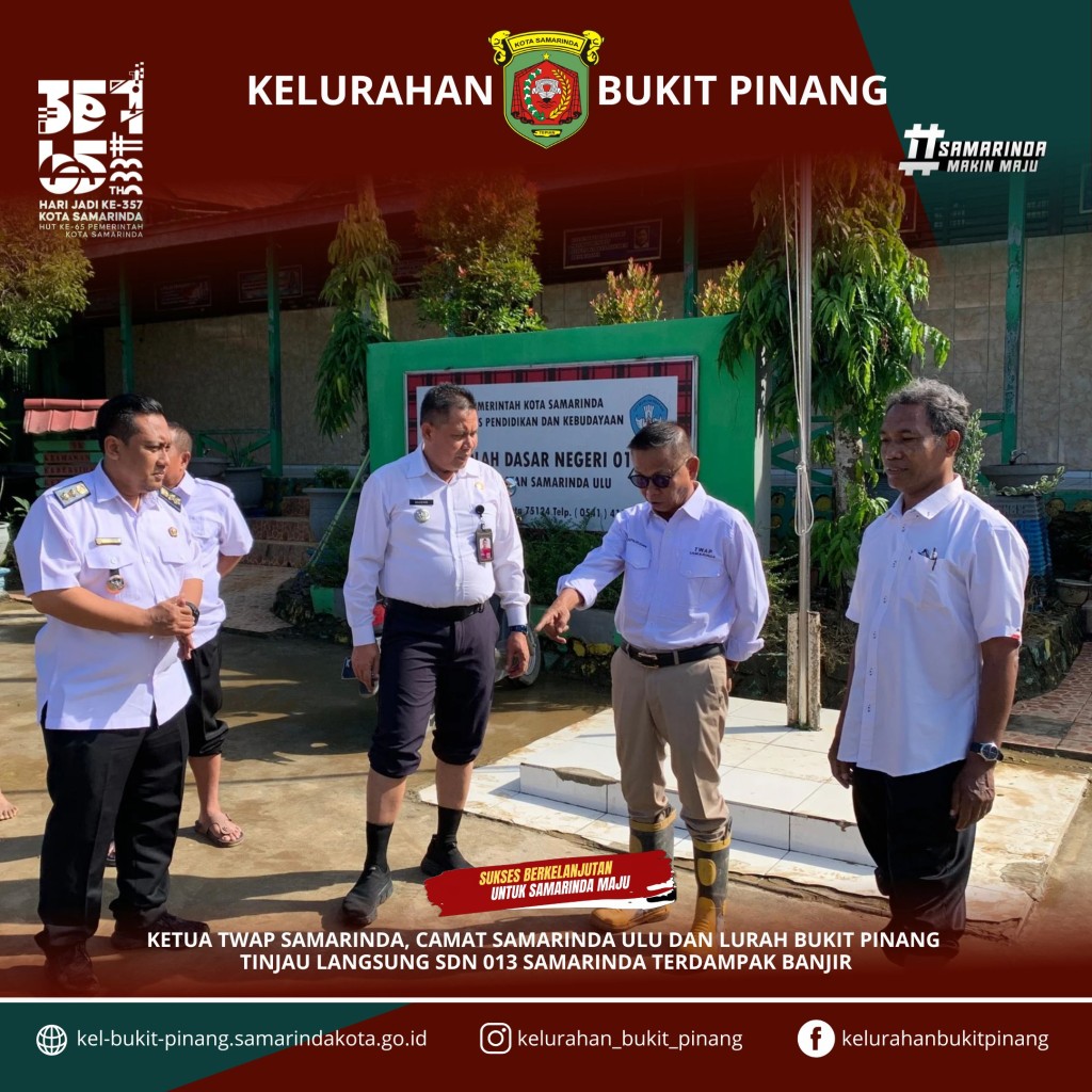 TINJAU LANGSUNG SDN 013 SAMARINDA ULU TERDAMPAK BANJIR