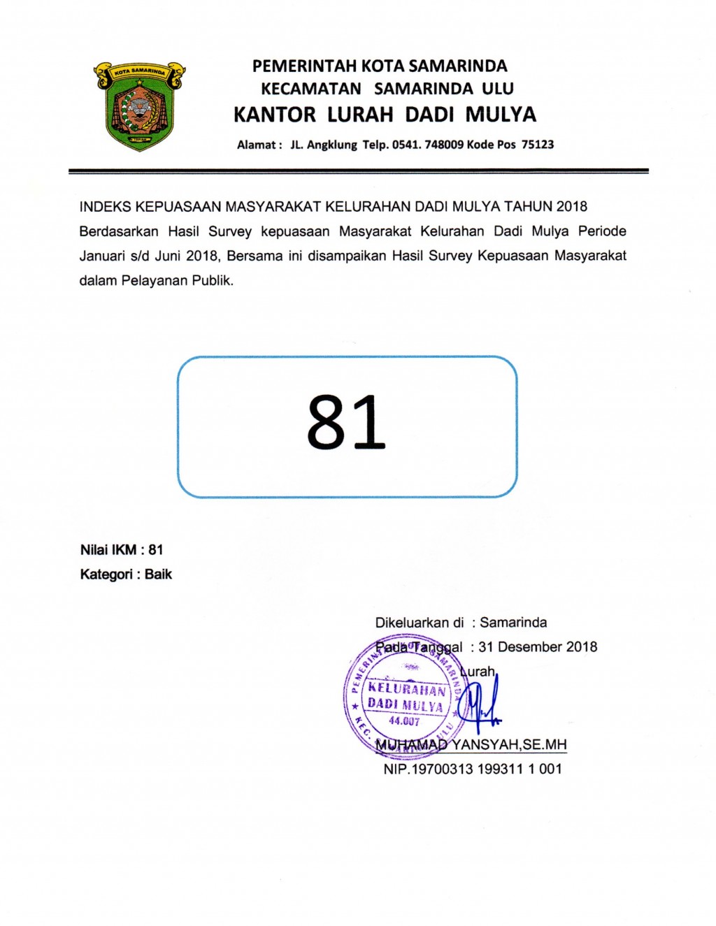 Indeks Kepuasan Masyarakat Kelurahan Dadi Mulya Tahun 2018