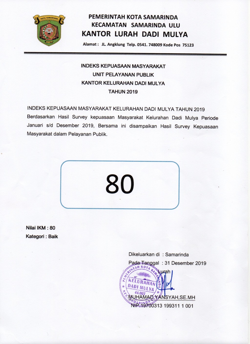 Publikasi Survei Kepuasan Masyarakat Unit Pelayanan Publik Kelurahan Dadi Mulya Tahun 2019