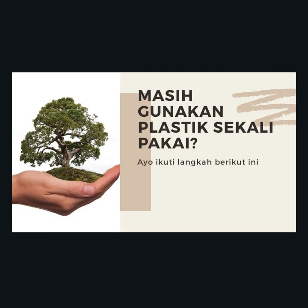 Masih menggunakan plastik sekali pakai?