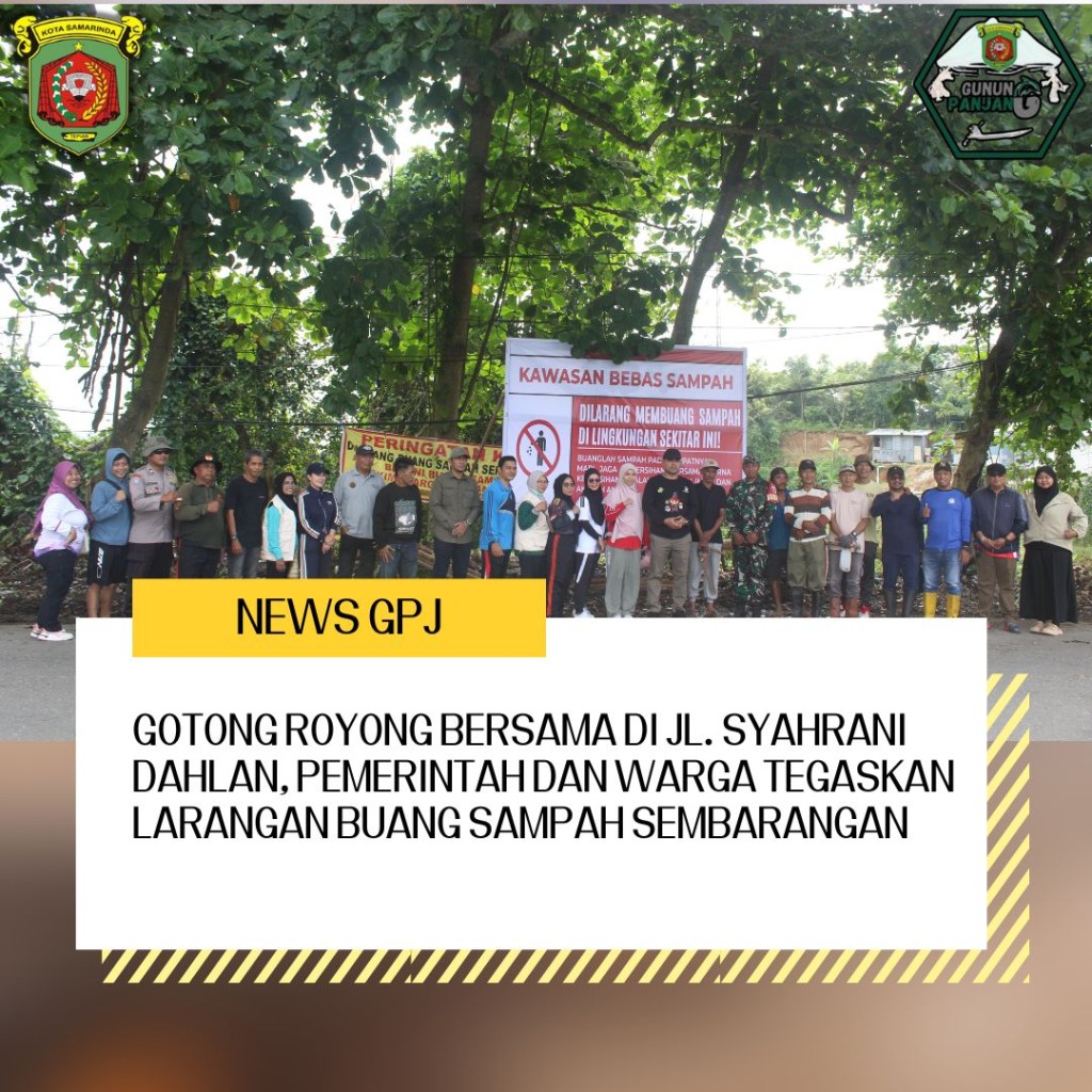 Gotong Royong Bersama di Jl. Syahrani Dahlan, Pemerintah dan Warga Tegaskan Larangan Buang Sampah Sembarangan