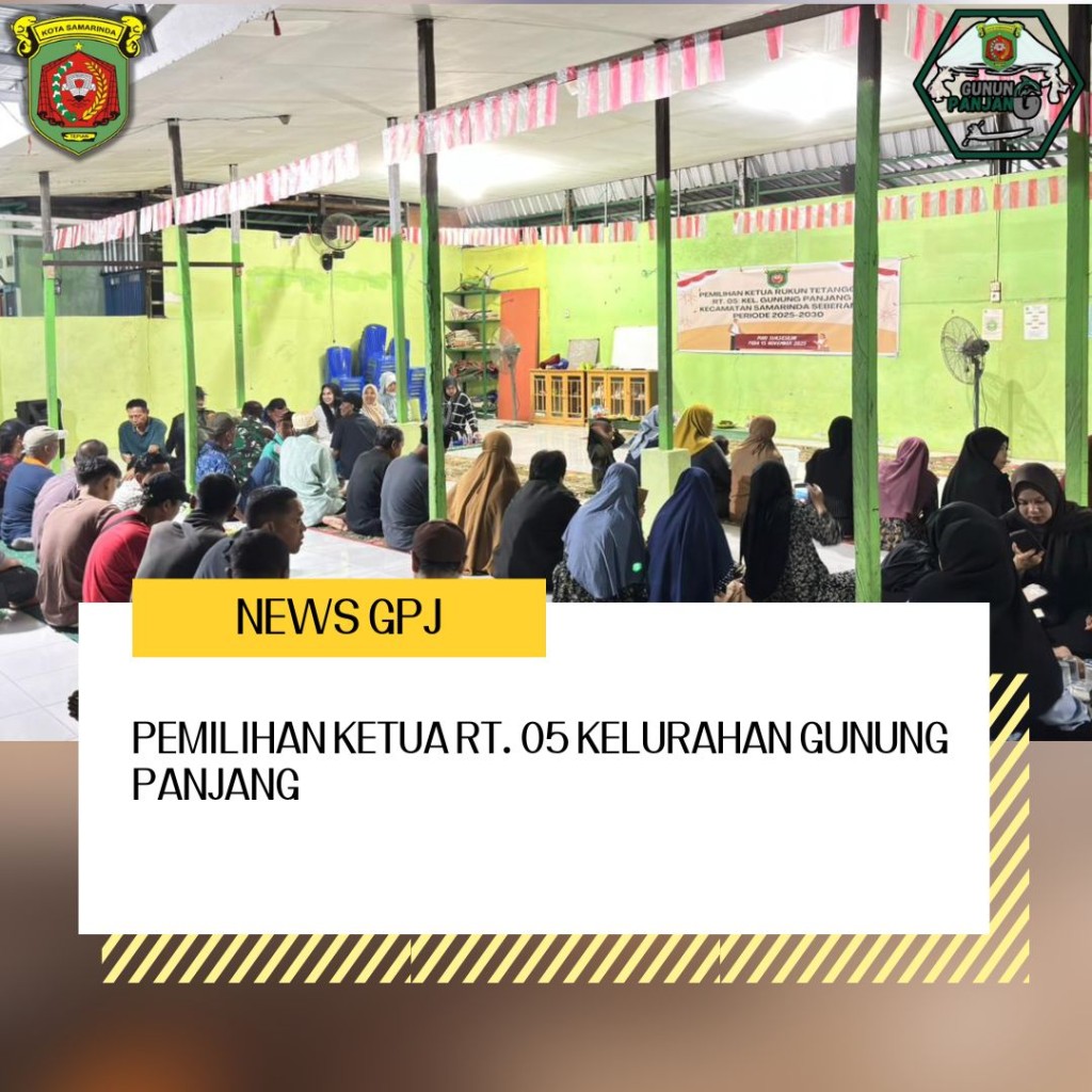 Pemilihan Ketua RT. 05 Kelurahan Gunung Panjang
