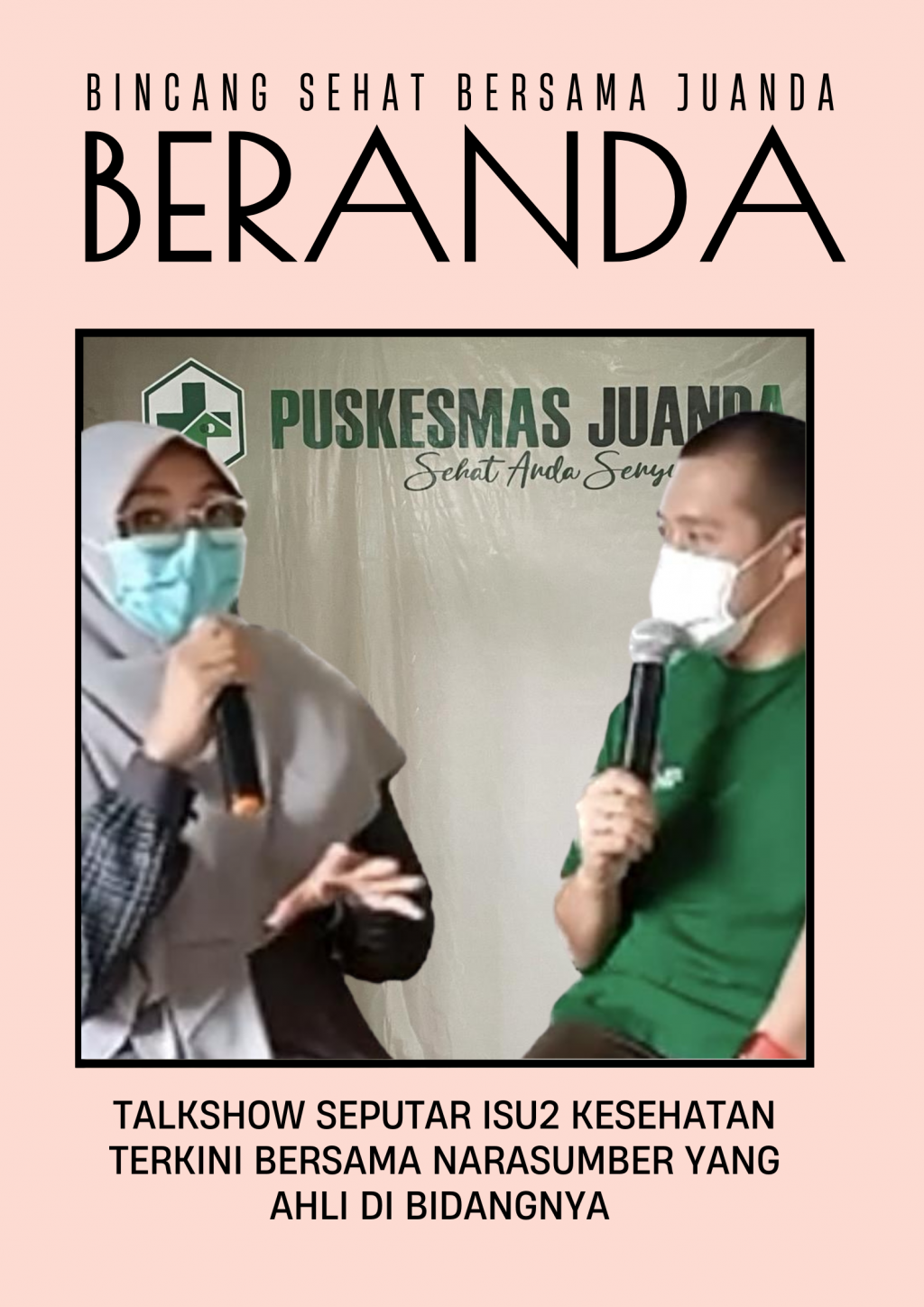 BERANDA (Bincang sEhat beRsama puskesmas juANDA)