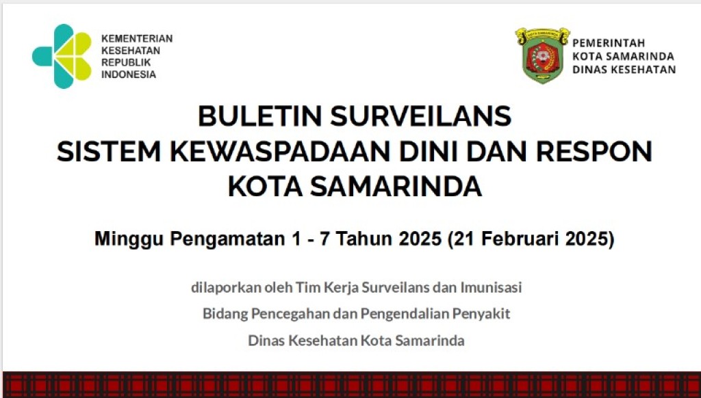 BULETIN SURVEILANS SISTEM KEWASPADAAN DINI DAN RESPON KOTA SAMARINDA