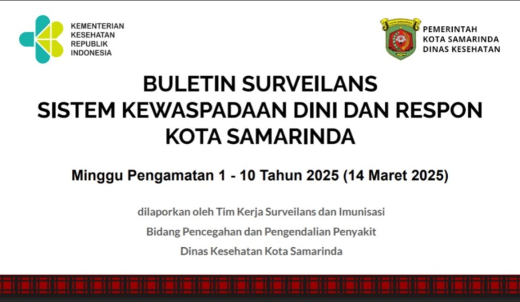 BULETIN SURVEILANS SISTEM KEWASPADAAN DINI DAN RESPON KOTA SAMARINDA